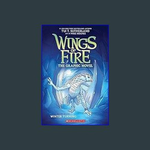 Stream {DOWNLOAD} ⚡ Winter Turning A Graphic Novel (Wings of Fire