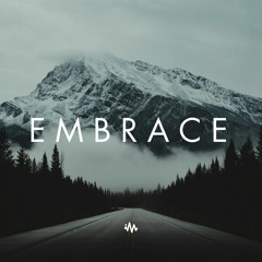 Embrace | Chill Music Mix [Ambient, Chillstep]