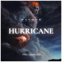 Ravenz - Hurricane (500 followers FREE DL)