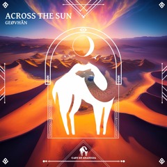 GEØVHÄN - Across The Sun (Cafe De Anatolia)