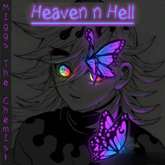 Miggs The Chemist - Heaven n Hell