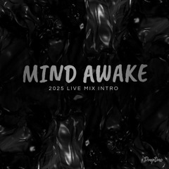 XCENTRiC - Mind Awake (Live Mix 2025)