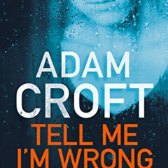 DOWNLOAD KINDLE 📤 Tell Me I'm Wrong: A gripping psychological thriller with a killer