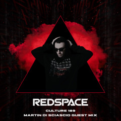 Martin Di Sciascio - Culture 189 by Redspace (Guest Mix)