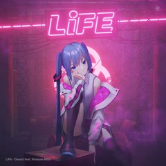 Osanzi - LiFE (feat. 初音ミク) [Nyacktas Remix]