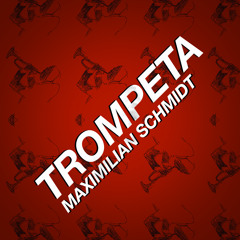 Maximilian Schmidt - Trompeta