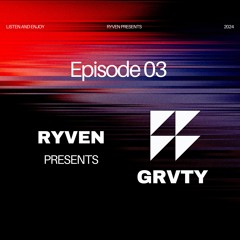 Ryven - Gravity DJ Live Mix / Episode 03@ Melodic Techno & Progressive House Mix 2024
