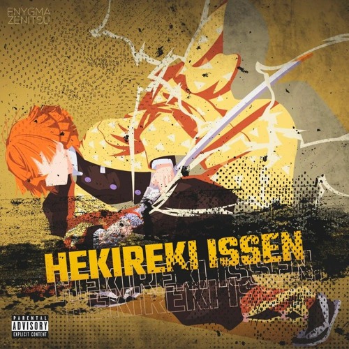 Stream Hekireki Issen, Zenitsu (Kimetsu no Yaiba), Enygma by Iguro Obanai  🐍 🔥🔥🔥