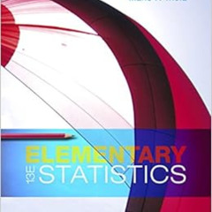 [View] PDF 💕 Elementary Statistics by Mario Triola [PDF EBOOK EPUB KINDLE]
