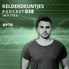 Kelderdeuntjes Podcast 038 Invites RPTR