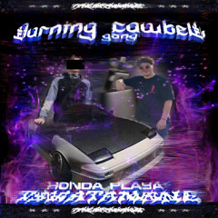 Burning cowbell gang w/ TAKATAMANE