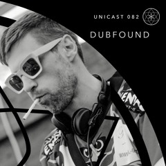 Unicast ~ 082 | Dubfound [Own Productions]