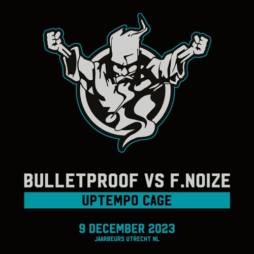 Bulletproof Vs F. Noize | Thunderdome 2023 | Uptempo Cage
