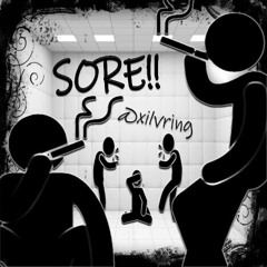 SORE!!