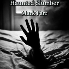Haunted Slumber