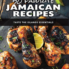 [Read] EBOOK 🧡 50 Favorite Jamaican Recipes: Taste the Islands Essentials by  Calibe