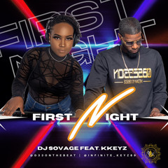 Dj Sovage First Night Gouyad Remix Feat. KKeyz (prod. by Dj Sovage)