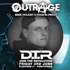 DJ D.T.R LIVE @ OUTRAGE - FRIDAY 3rd JUNE - PLATFORM 11 - PONTYPRIDD - *FREE DOWNLOAD*