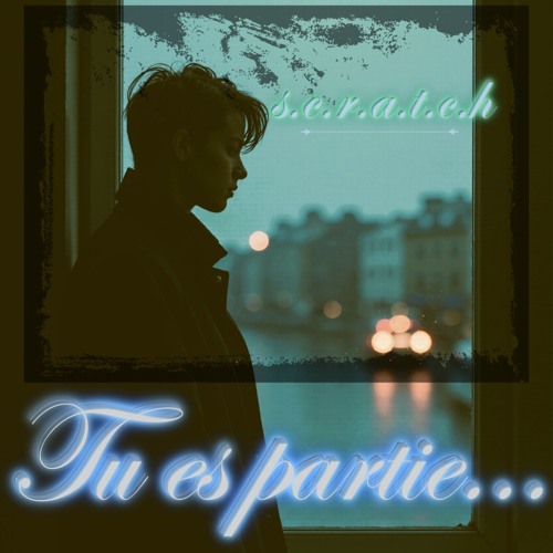 TU ES PARTIE (version longue)