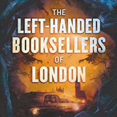 [FREE] EPUB 🖌️ The Left-Handed Booksellers of London by  Garth Nix [EBOOK EPUB KINDL