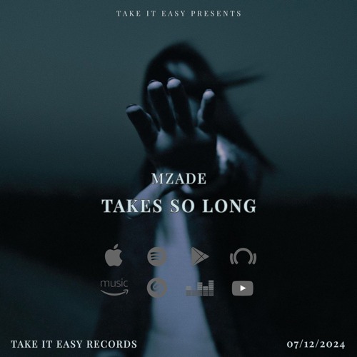 Mzade - Takes So Long (Original Mix)