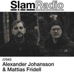 #SlamRadio - 543 - Alexander Johansson & Mattias Fridell