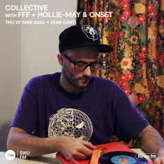 Collective with FFF &   Hollie-May & Onset - 07 March 2024