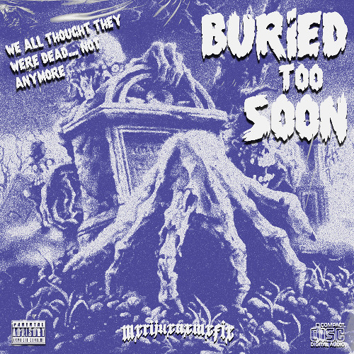 BURIED TOO SOON (FULL EP)