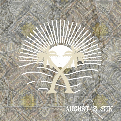 AUGUST´S SUN