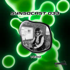SynSoCast 033 | VEGO