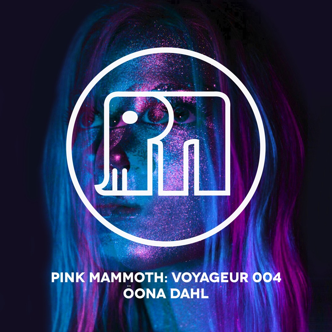 VOYAGEUR 004 : ÖONA DAHL