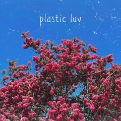 plastic luv