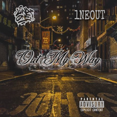 LUNA X 1NEOUT - Out My Way