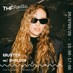 MUSTER 15 w/ Shaleen @ THF Berlin 25.09.25
