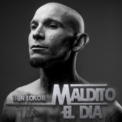 Maldito el Día