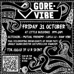 GOREVIBE w/RAW VIBE @ LITTLE BUILDINGS, NEWCASTLE, 31st Oct 2025 160-180 MEGAMASHUP DJ SET