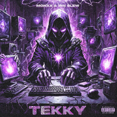 MONXX & IRN SLEW - TEKKY
