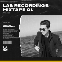 LAB Recordings Mixtape 01 | Guestmix Berkay Vardal