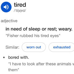 tired