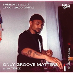 ONLY GROOVE MATTERS - 11/20