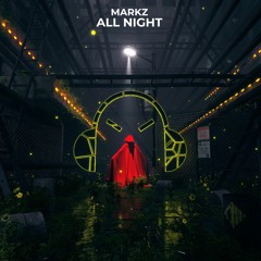 MARKZ  - All Night