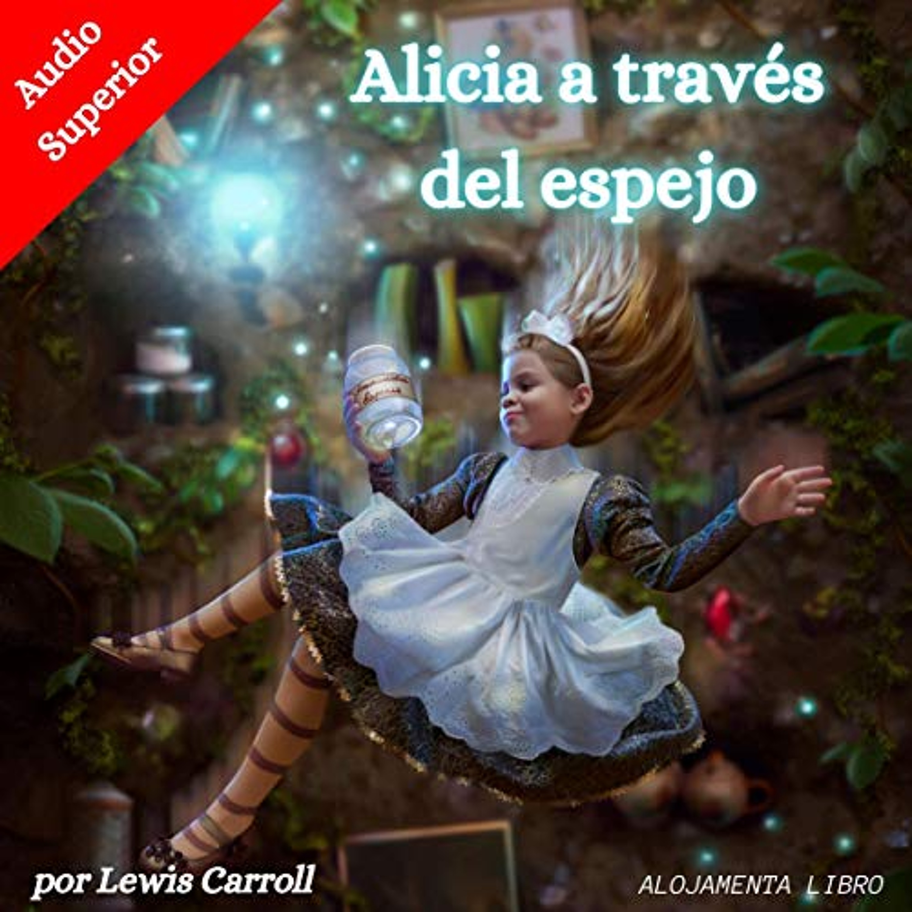 Alicia a través del espejo [Through the Looking-Glass] (Audiolibro) | Prueba Gratis