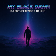 My Black Dawn (Extended)