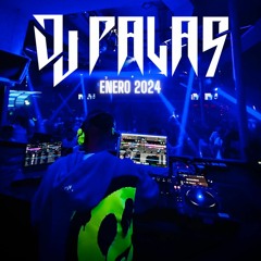 Enero 2024 Dj Palas