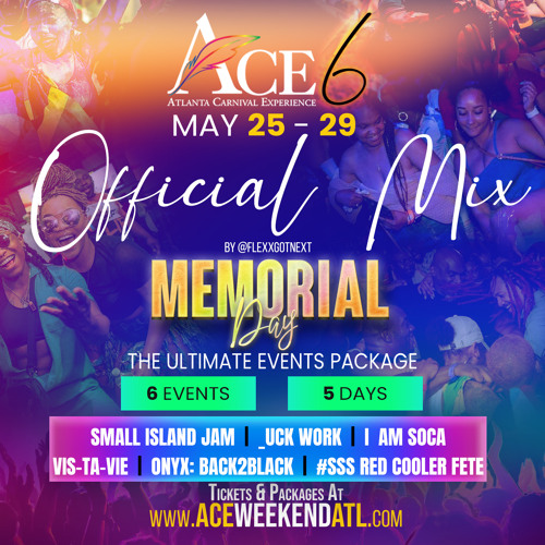 ACE (Atlanta Carnival Experience) Weekend Promo Mix - @FlexxGotNext