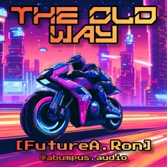 The Old Way