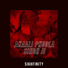 Akaali Phula Singh Ji (feat. Giani Sher Singh Ji) Prod by Sikhfinity