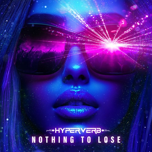 Hyperverb - Nothing To Lose