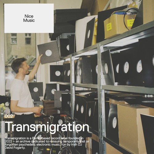 Nice Music 002 – Transmigration | David Fogarty
