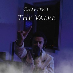 Chapter 1: The Valve